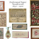 Sign up for our Virtual Lecture: Perforated Paper Needlework 1840 – 1900 with Claudia Dutcher Kistler