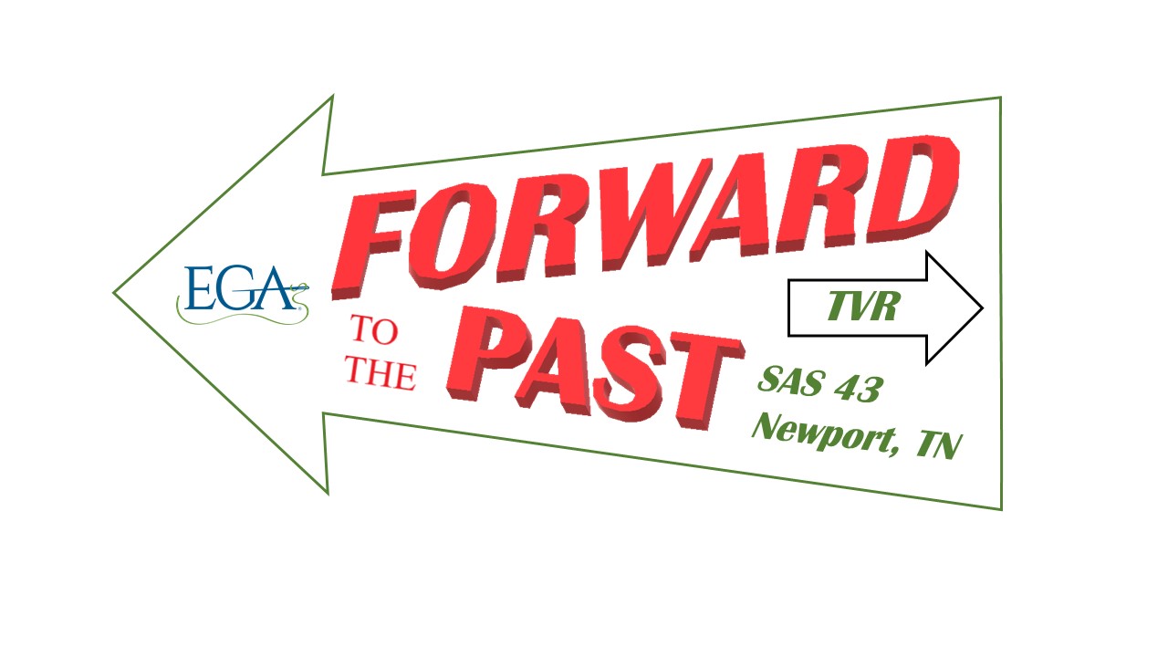 Join the Tennessee Valley Region at Share-a-Stitch 43, Forward to the Past!