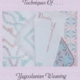 Techniques of Yugoslavian Weaving — By Phyllis Maurer